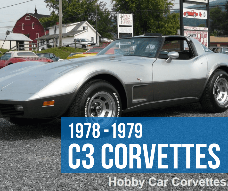 C3 CORVETTES: 1978 AND 1979